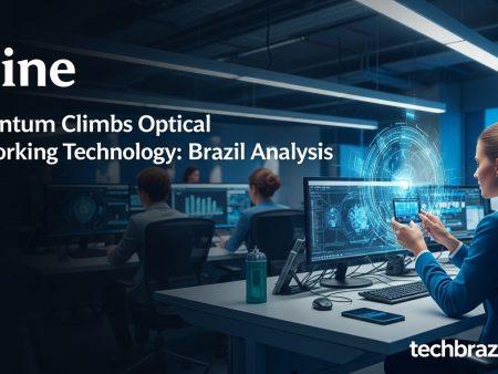 Lumentum Climbs Optical Networking Technology: Brazil Analysis